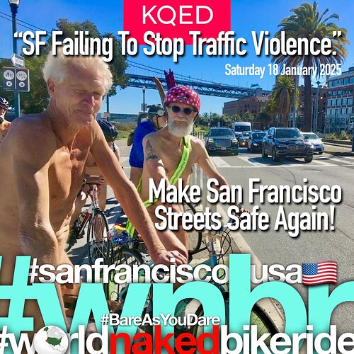 #WNBRsf2025 Safety ProTests @SFWNBR @KQED Saturday 18 Jan 2025 DickHard&hAndy